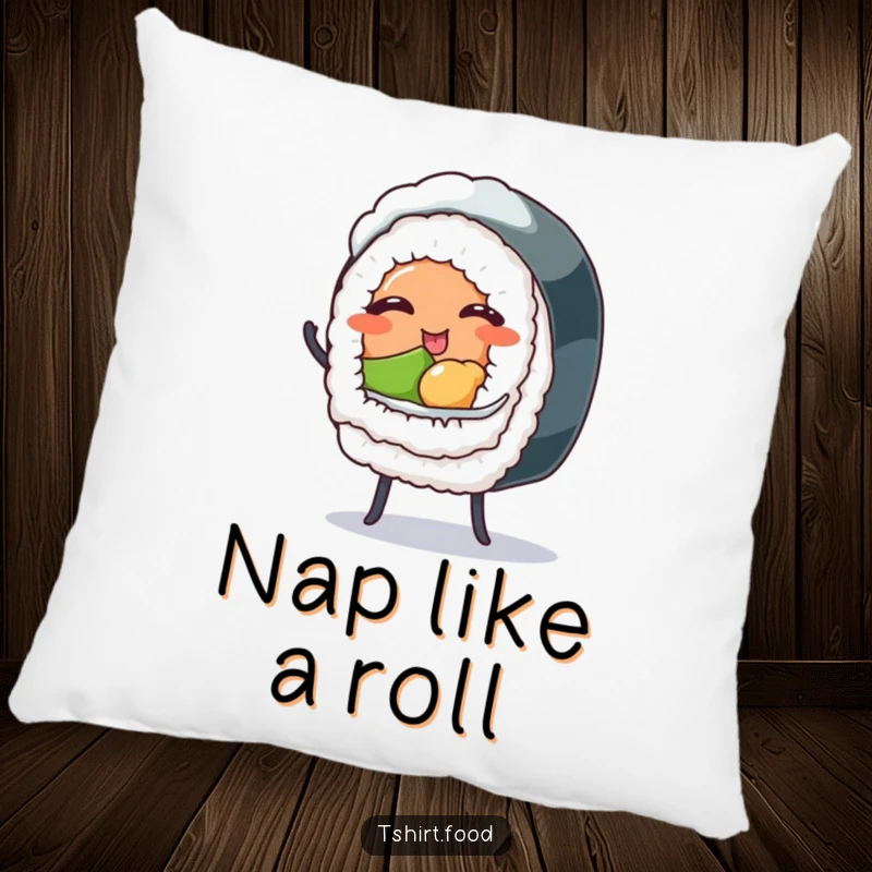 Funny pillow featuring a winking sushi roll with tiny legs dancing, offering comfort and a touch of playful, humorous decor.