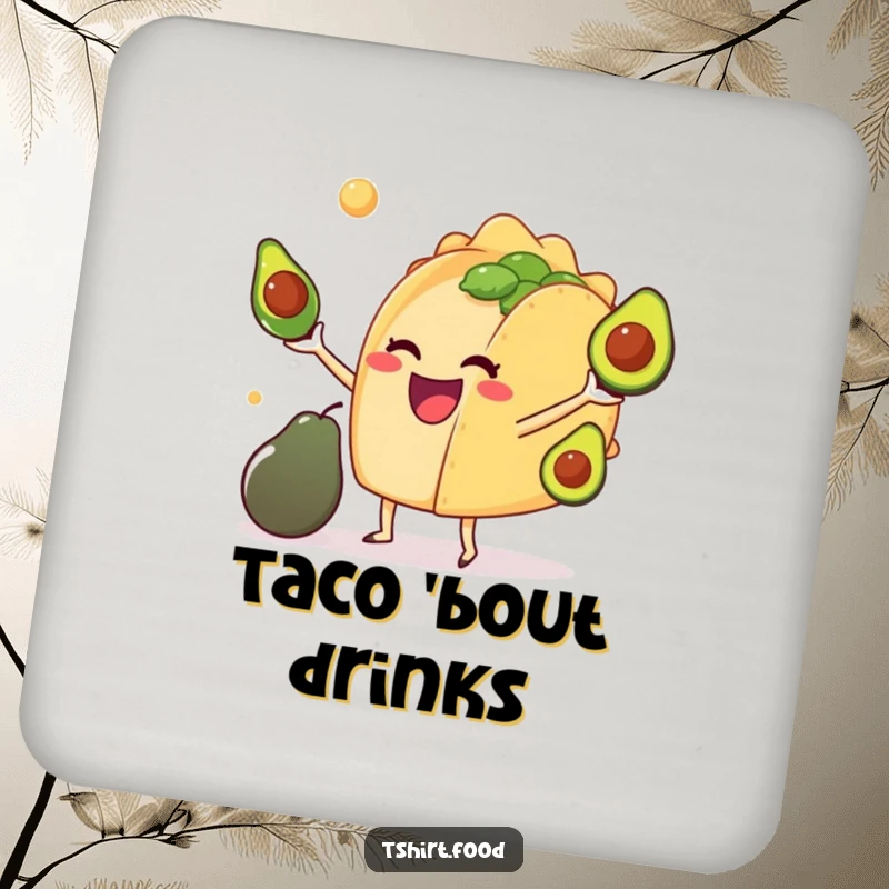 Funny drink coasters depicting an anthropomorphic taco juggling tiny avocados, adding humor to any table setting.
