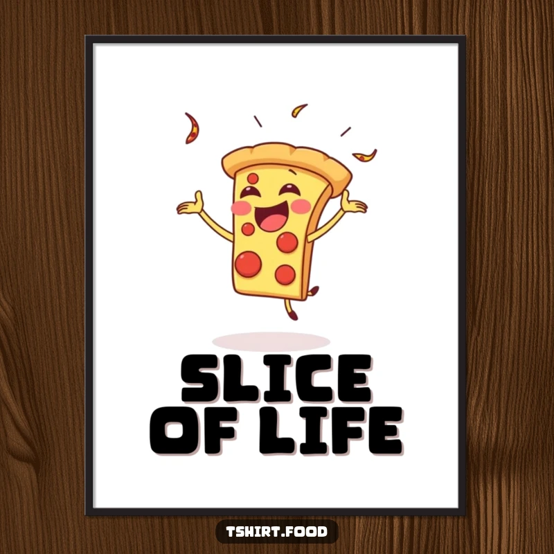 Funny Poster: A gleeful pizza slice juggles with silly enthusiasm, bringing entertaining Italian food art to your walls.