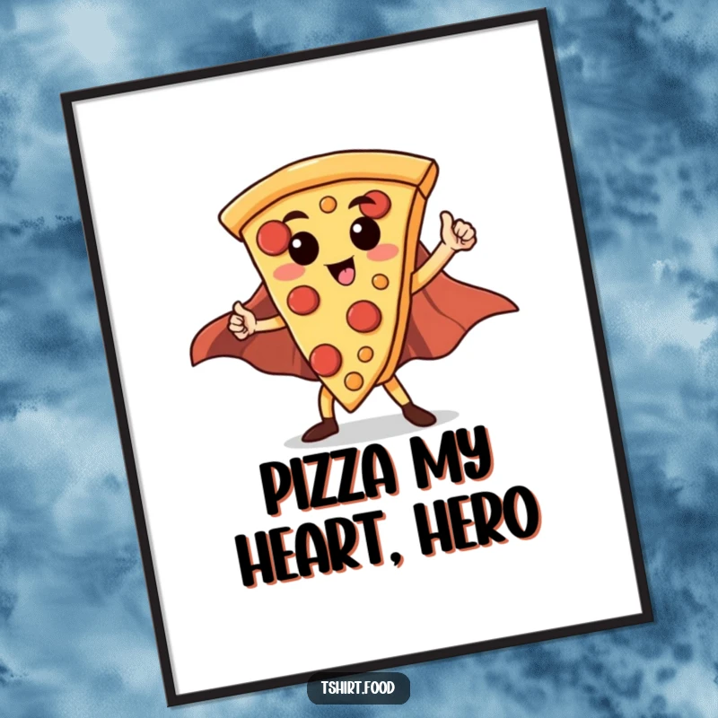 Funny Free Printable Wall Art depicting a proud pizza slice in a superhero cape, striking a heroic pose, ready to save the day.