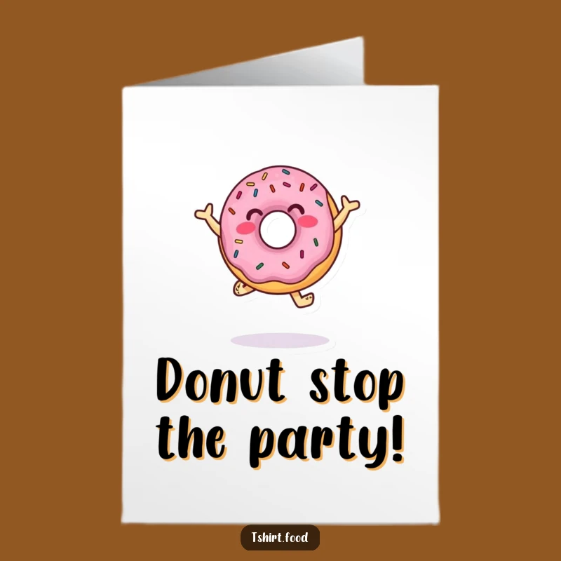 Free Printable Birthday Card: Dancing Donut, Sprinkle Fun, Funny Downloadable Gift