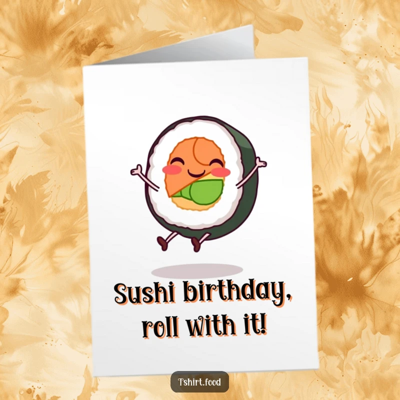 Funny free printable birthday card showing a smiling sushi roll character with tiny legs doing a cartwheel.