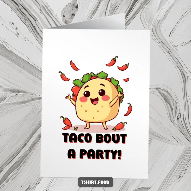 Funny Free Printable Birthday Card: Adorable taco joyfully juggling hot chili peppers with a fiesta flair.