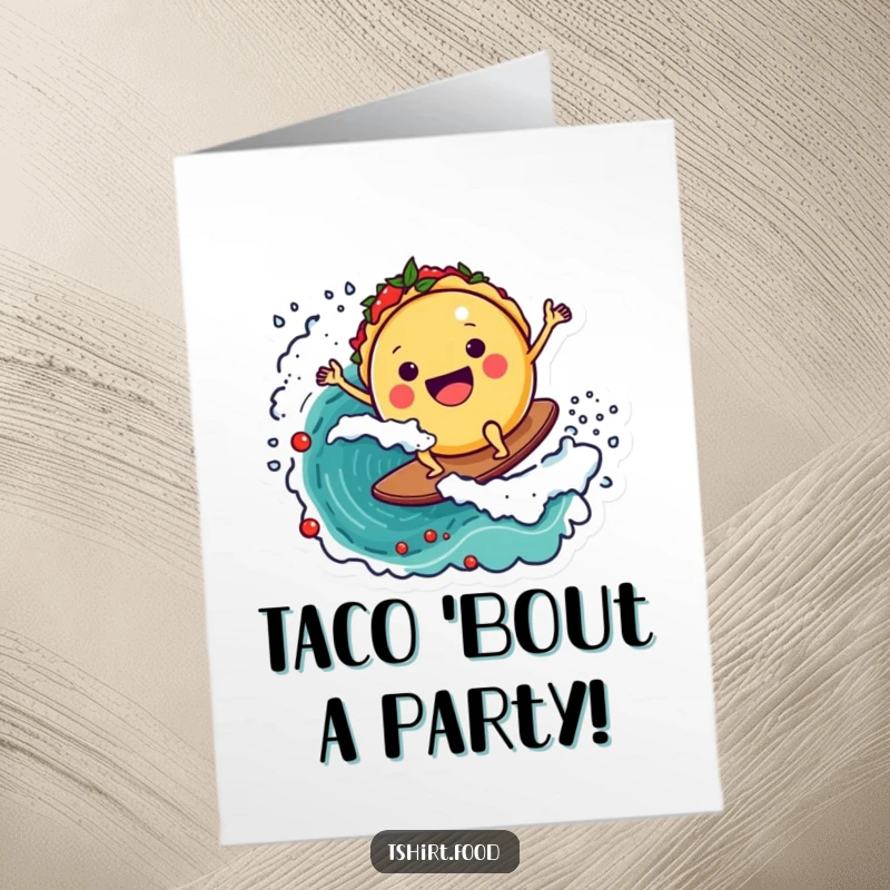 Funny Free Printable Birthday Card: Joyful taco character surfs a salsa wave with a big smile, ready to party.