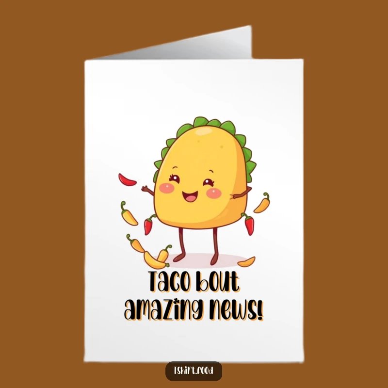 Free Printable Congrats Card: Taco's Chile Juggling Triumph, Humorous Downloadable for Big Wins