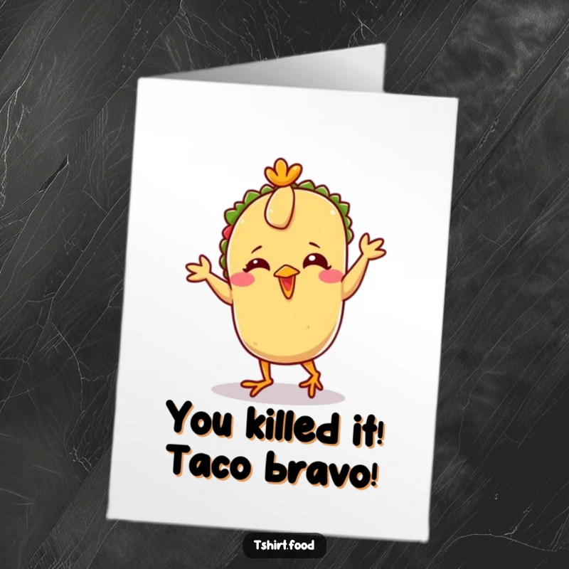 Funny Free Printable Congratulations Card: Giggling taco character with tiny feet performing a hilarious chicken dance to celebrate.