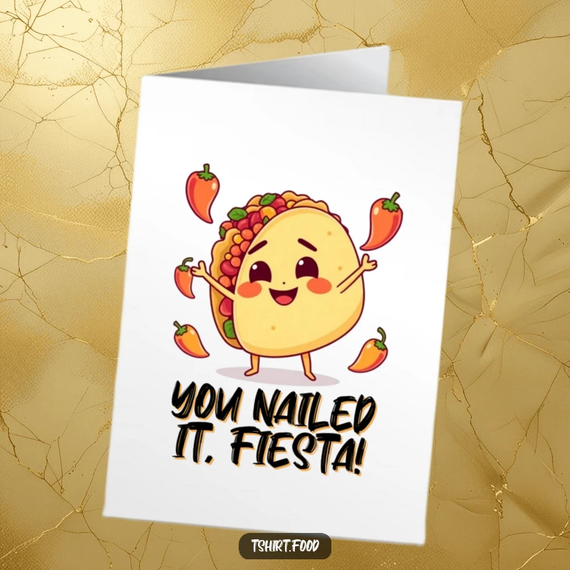 Funny Free Printable Congratulations Card: A determined taco juggling small hot peppers, celebrating a job well done.