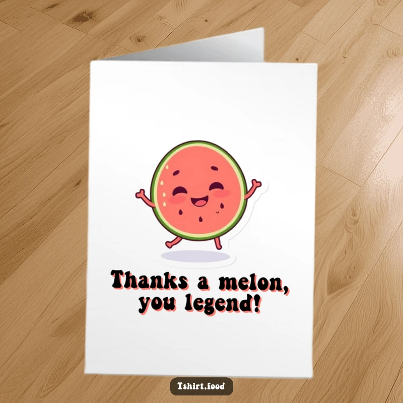 Funny Free Printable Thank You Card: Grinning watermelon dancing happily, conveying appreciation with quirky fruit humor.
