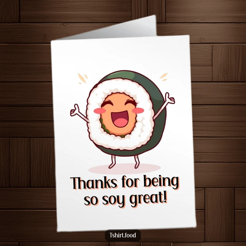 Funny Free Printable Thank You Card: A happy sushi roll with tiny legs does a victory dance.