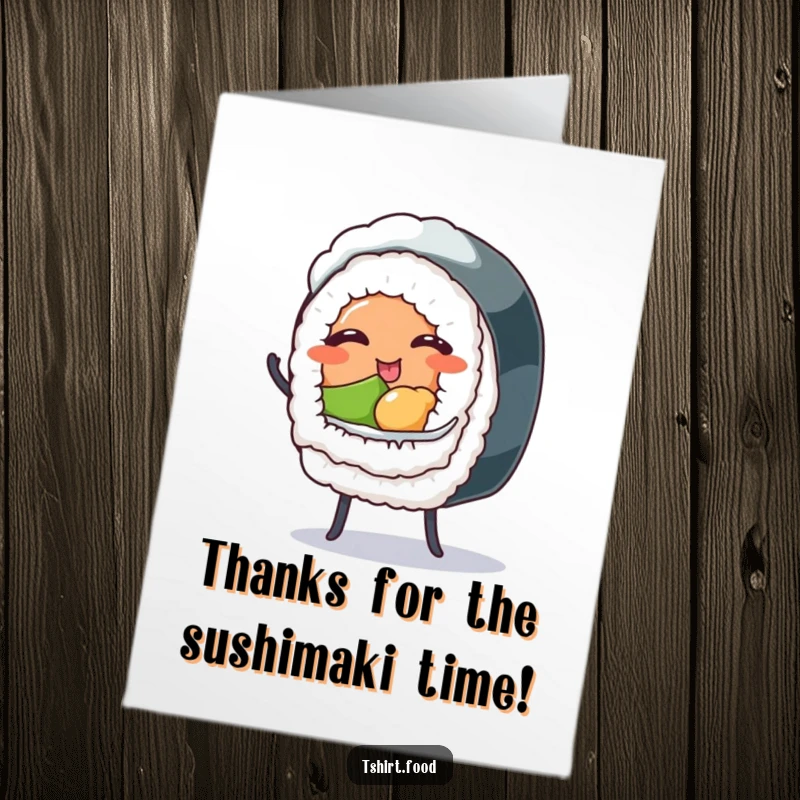 Funny free printable thank you card: winking sushi roll with tiny legs dancing a happy thank you jig, cute downloadable art.