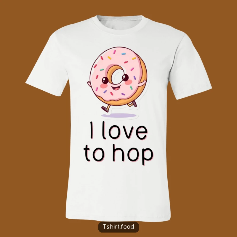 Funny Happy Donut Hop T-Shirt - Cute Sprinkled Treat Shirt for Parties